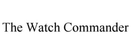 THE WATCH COMMANDER trademark