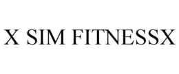 X SIM FITNESSX trademark
