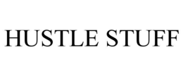 HUSTLE STUFF trademark