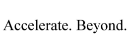 ACCELERATE. BEYOND. trademark