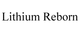 LITHIUM REBORN trademark