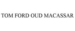 TOM FORD OUD MACASSAR trademark