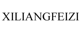 XILIANGFEIZI trademark