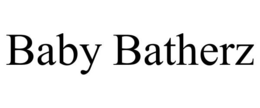BABY BATHERZ trademark
