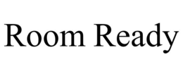ROOM READY trademark