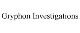 GRYPHON INVESTIGATIONS trademark