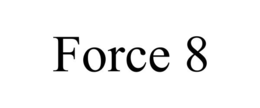 FORCE 8 trademark