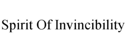 SPIRIT OF INVINCIBILITY trademark