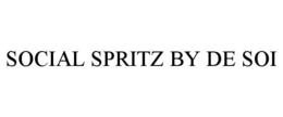SOCIAL SPRITZ BY DE SOI trademark