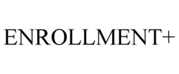 ENROLLMENT+ trademark