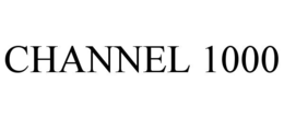 CHANNEL 1000 trademark