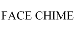 FACE CHIME trademark