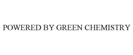 POWERED BY GREEN CHEMISTRY trademark