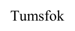 TUMSFOK trademark