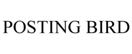 POSTING BIRD trademark