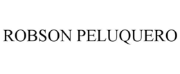 ROBSON PELUQUERO trademark