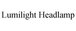 LUMILIGHT HEADLAMP trademark