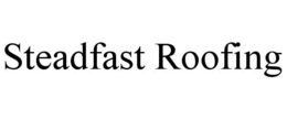 STEADFAST ROOFING trademark