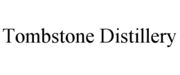 TOMBSTONE DISTILLERY trademark