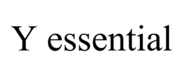 Y ESSENTIAL trademark