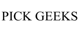 PICK GEEKS trademark
