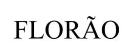 FLORÃO trademark