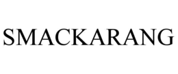 SMACKARANG trademark