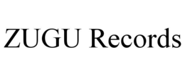 ZUGU RECORDS trademark
