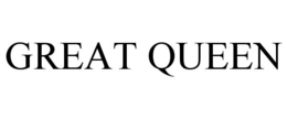 GREAT QUEEN trademark