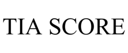 TIA SCORE trademark