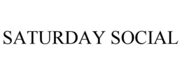 SATURDAY SOCIAL trademark