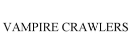 VAMPIRE CRAWLERS trademark