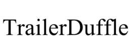 TRAILERDUFFLE trademark