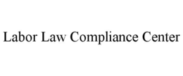 LABOR LAW COMPLIANCE CENTER trademark