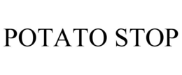 POTATO STOP trademark