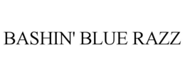 BASHIN' BLUE RAZZ trademark