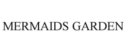MERMAIDS GARDEN trademark