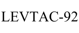 LEVTAC-92 trademark