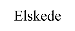ELSKEDE trademark