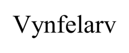 VYNFELARV trademark