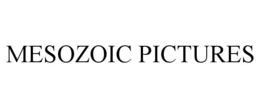 MESOZOIC PICTURES trademark