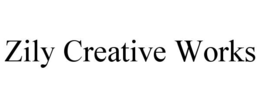 ZILY CREATIVE WORKS trademark