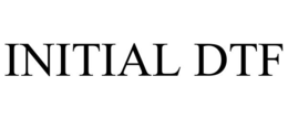 INITIAL DTF trademark