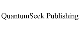 QUANTUMSEEK PUBLISHING trademark