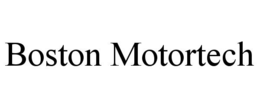 BOSTON MOTORTECH trademark
