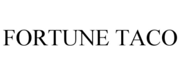 FORTUNE TACO trademark