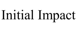 INITIAL IMPACT trademark