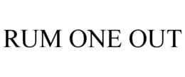 RUM ONE OUT trademark
