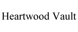 HEARTWOOD VAULT trademark