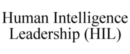 HUMAN INTELLIGENCE LEADERSHIP (HIL) trademark